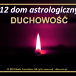 12 dom astrologiczny – symbol duchowości i nieświadomości